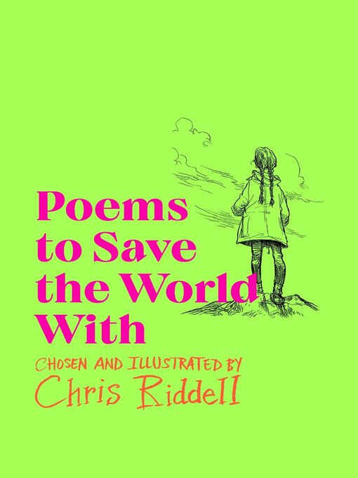 Title details for Poems to Save the World With by Chris Riddell - Available